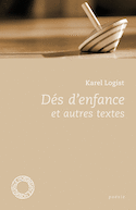 Des d'enfances et autres textes